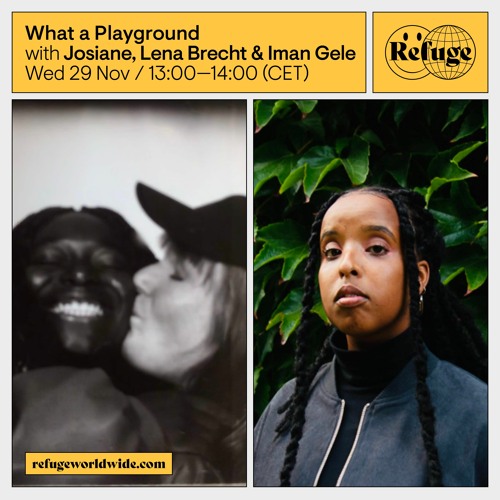 What a Playground - Josiane, Lena Brecht & Iman Gele - 29 Nov 2023
