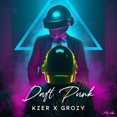 DAFT PUNK - ( Kzer X Grozy Remix ) 2022