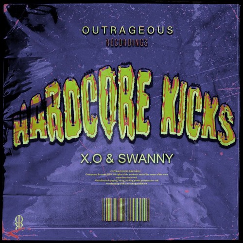 [PREMIERE] XO & SWANNY - HARDCORE KICKS. [OUTRAGEOUS RECORDS]