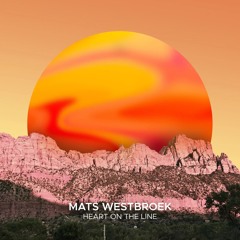 Mats Westbroek – Heart on the Line
