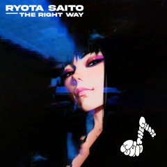 Ryota Saito - The Right Way [Buy - for free download]