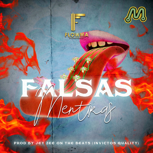 FlowMa - Falsas Mentiras (Prod. By Jay Zee On The Beat)