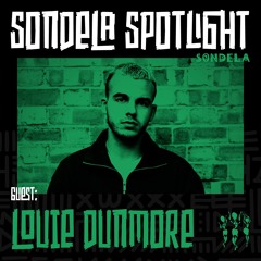 Sondela Spotlight 012 - Louie Dunmore