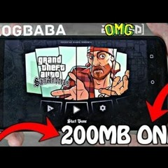 GTA San Andreas Mobile Version, 200Mb Only, With Cheats