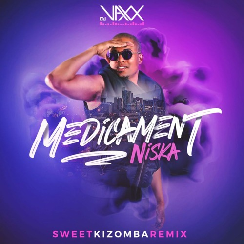 NISKA "medicaments" DJ VAXX kizomba remix ""rework""