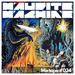 Maudite Machine Mixtape #034 - Mixcloud transfert