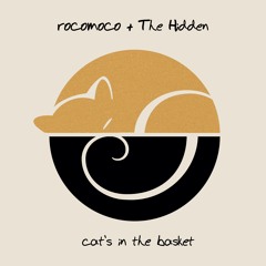 Cat's In The Basket w/The Hidden