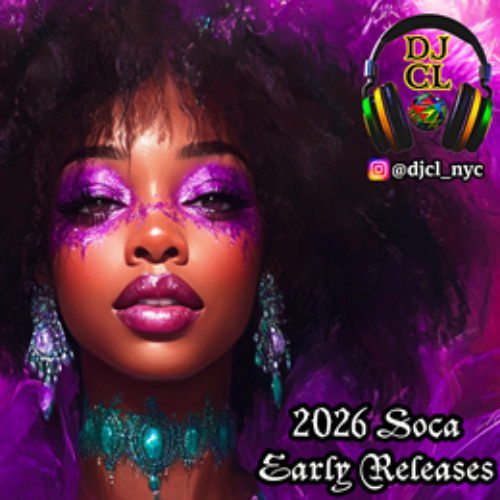 DJ CL 2026 SOCA EARLY RELEASES