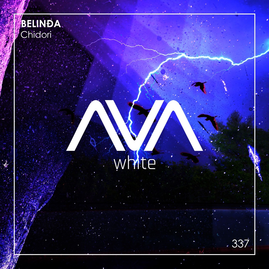 Listen to AVAW337 - BELINÐA - Chidori by AVA Recordings in Listen to AVAW337 - BELINÐA - Chidori by AVA Recordings in