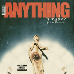 YungDev - Anything (Prod. By Don Cheese)