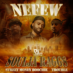 Soulja Raggs (feat. Street Money Boochie & Trouble)