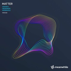 Matter - Hikikomori (Original Mix)