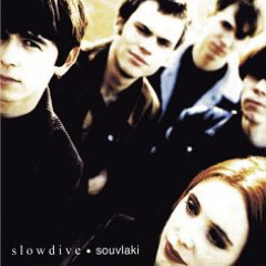 Souvlaki Space Station - slowdive (speed up)