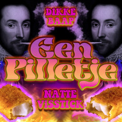 DIKKE BAAP, Natte Visstick - EEN PILLETJE