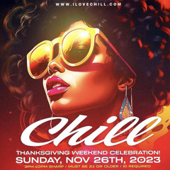 Chill Party Thanksgiving Weekend 11-24-23 Pt. 1