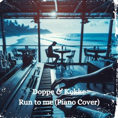 Run to me (piano cover)