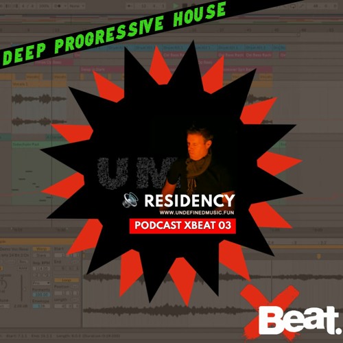 Stream Deep progressive house podcast mix in February 2022 for Xbeat Radio  by UNDEFINED MUSIC | Listen online for free on SoundCloud