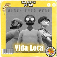 Black Eyed Peas Vida Loca F3ly Edit By F3ly On Soundcloud Hear The World S Sounds