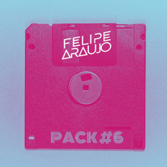 PRIVATE PACK #006 - FELIPE ARAUJO | Avalaible Now