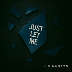 Just let me