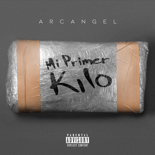 Stream Arcangel - Mi Primer Kilo by Arcangel
