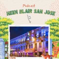 Heidi Blair San Jose - The Magic of San Jose's Atmosphere