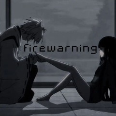 ｆｉｒｅｗａｒｎｉｎｇ