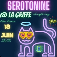 Serotonine @ La Griffe - Extract of 4-hour set