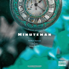 Minuteman (Ft. Potent x Young kid FTD)