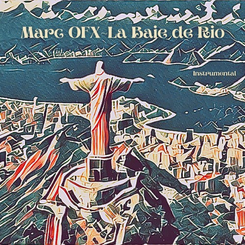 Marc OFX:La Baie de Rio (Instrumental)