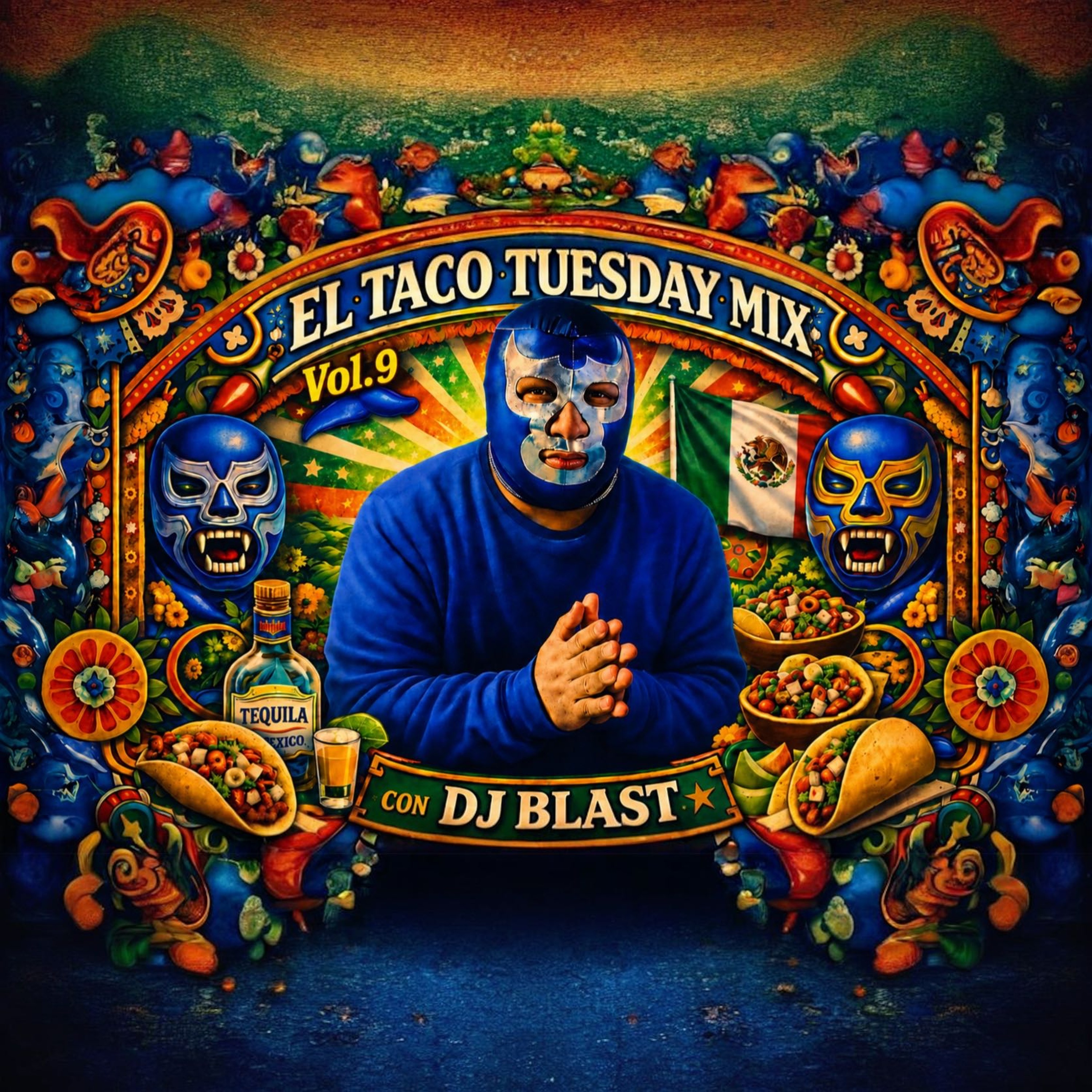 El Taco Tuesday Mix Vol. 9 con DJ Blast Corridos, Sonideras y Huapangos Para Pistear Sin Parar.mp3