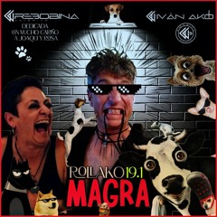 RollAkO 19.1 MAGRA🐄 by Iván AkO