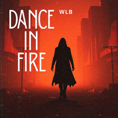 Dance in Fire