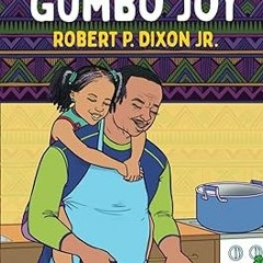 Read✔ ebook✔ ⚡PDF⚡ Gumbo Joy