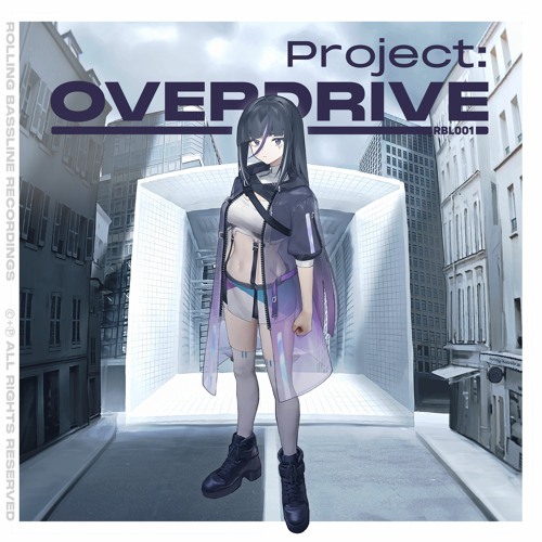 RBL001 — Project: OVERDRIVE — Album XFD