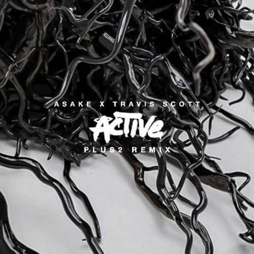 FREE DL: Asake, Travis Scott - Active (PLUS2 Remix) [OB024]