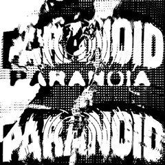 paranoid [loxu]