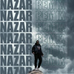 Nazar remix