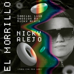 El Morrillo - Special Live Session By Nicky Alejo (Foro Cym Pro 2024)