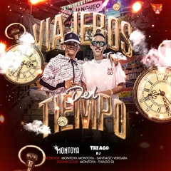 VIAJEROS DEL TIEMPO MONTOYA & THIAGO