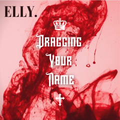 DRAGGING YOUR NAME