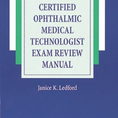 [Free] PDF 📒 Certified Ophthalmic Medical Technologist Exam Review Manual (The Basic