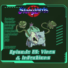 Episode 65 - Vines & Infections