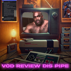 vod review dis pipe man