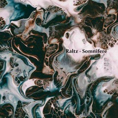 Raltz - Somnifere