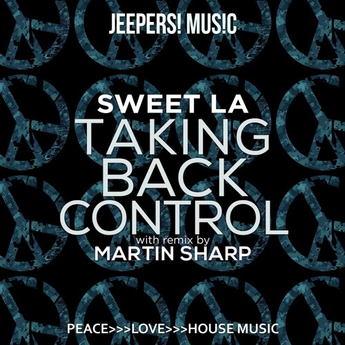 Sweet LA - Taking Back Control - Mixes