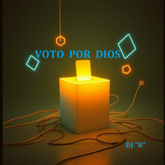 VOTO POR DIOS, PARTE 2