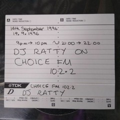 DJ Ratty - CHOICE 102.2 FM - 14th September 1996