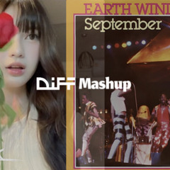 Earth, Wind & Fire - September X ILLSLICK - ตีหนึ่งที่คูเมือง (DIFF Mashup)