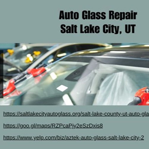 Auto Glass Repair Salt Lake City, UT